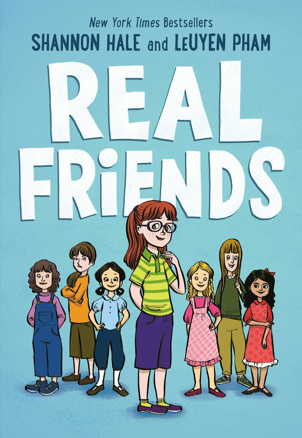 Real Friends, Shannon Hale and LeUyen Pham
