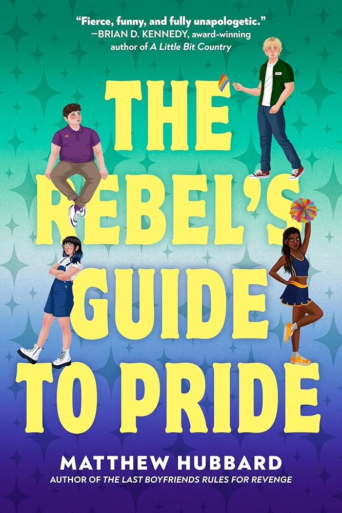 The Rebel's Guide to Pride, Matthew Hubbard