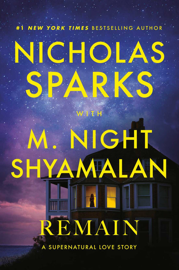 Remain, Nicholas Sparks and M. Night Shyamalan
