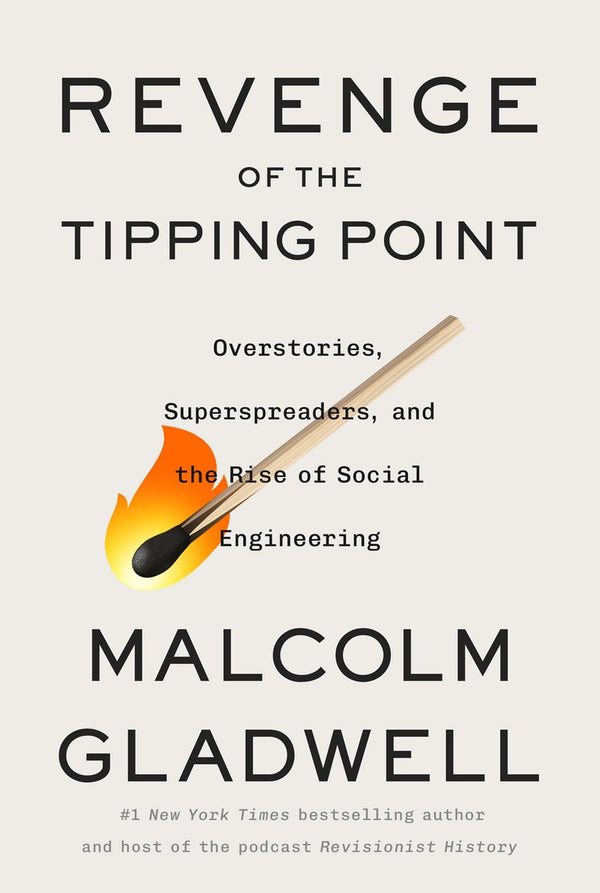 Revenge of the Tipping Point, Malcolm Gladwell