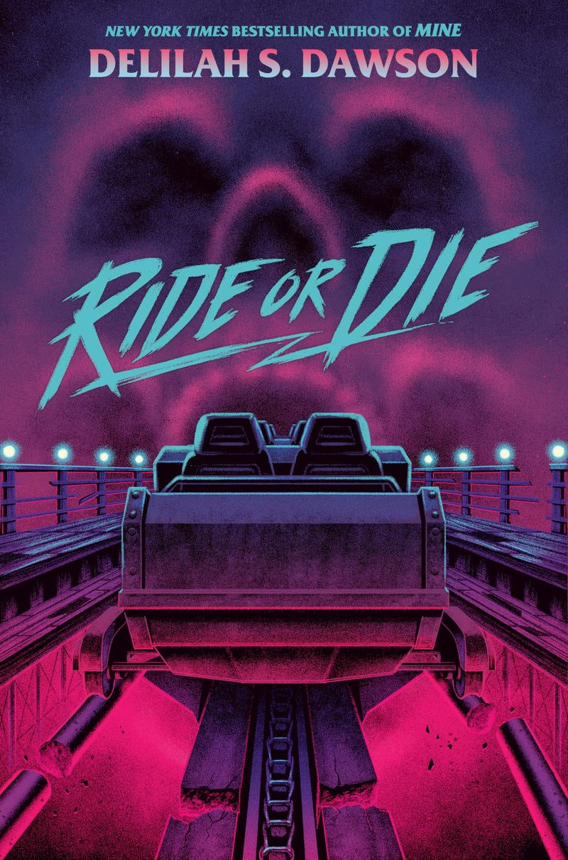 Ride or Die, Delilah S. Dawson