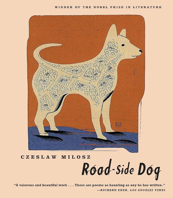 Road-Side Dog, Czesław Miłosz