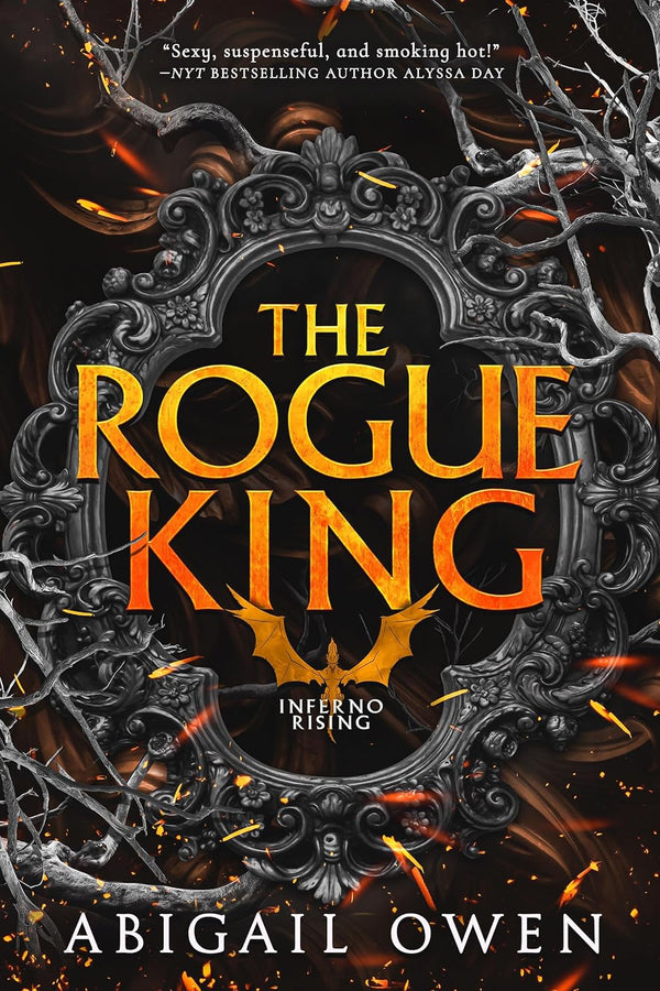 Inferno Rising (Book 1): The Rogue King, Abigail Owen