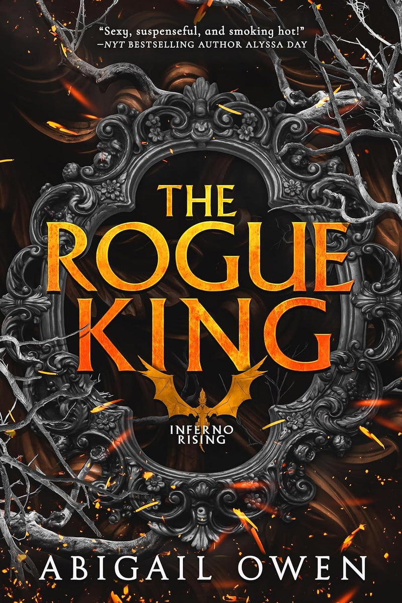 Inferno Rising (Book 1): The Rogue King, Abigail Owen