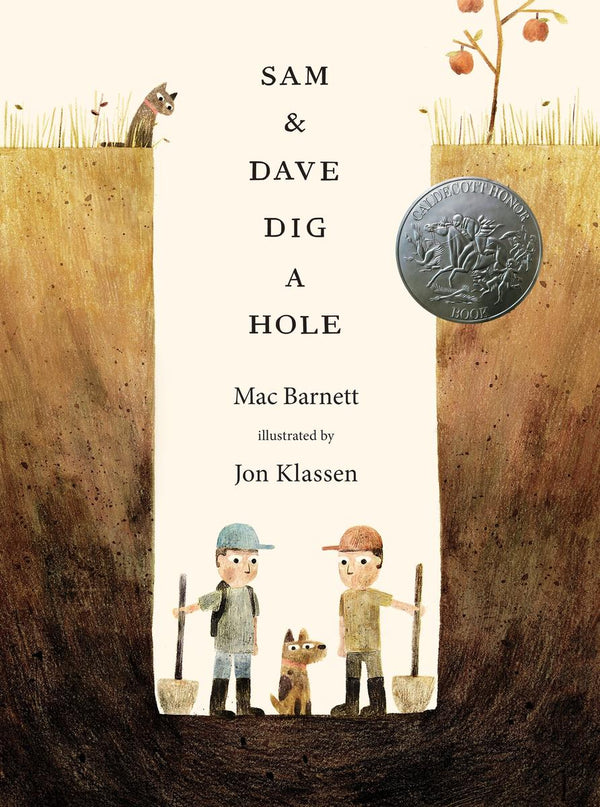 Sam & Dave Dig a Hole, Mac Barnett and Jon Klassen