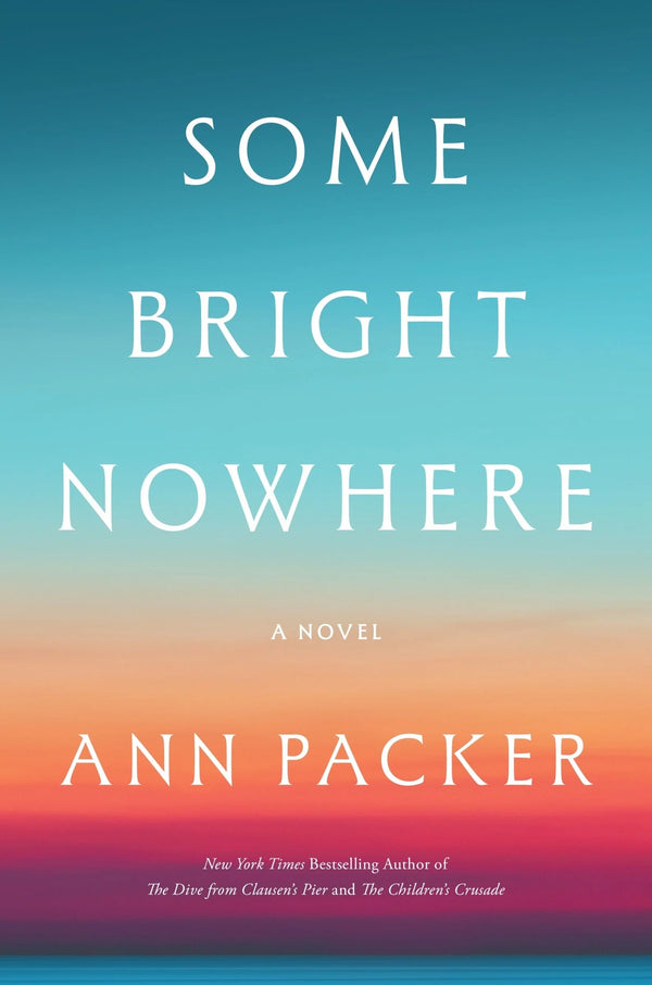 Some Bright Nowhere, Ann Packer
