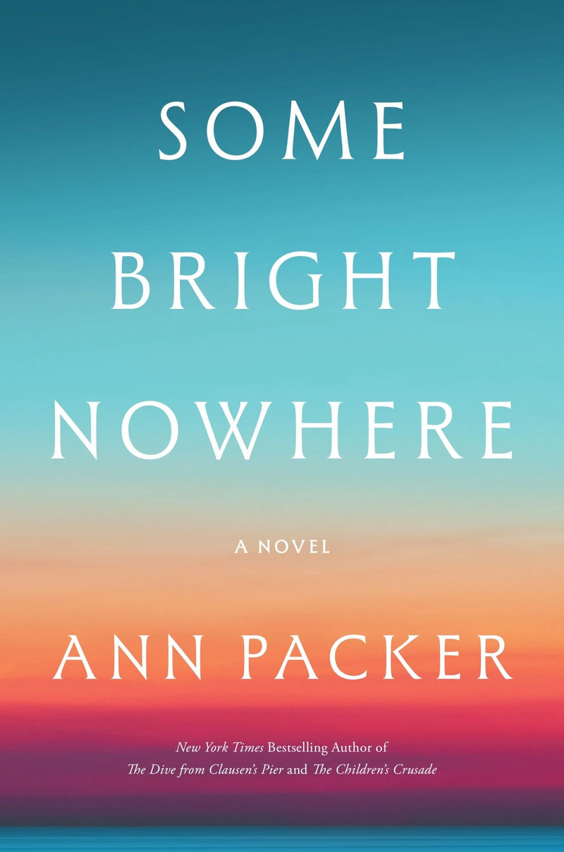 Some Bright Nowhere, Ann Packer