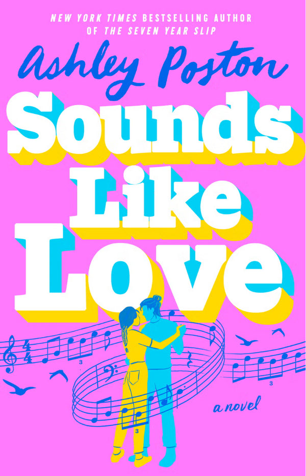 Sounds Like Love, Ashley Poston