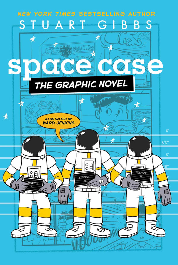 Space Case: The Graphic Novel, Stuart Gibbs