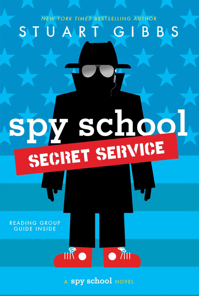 Spy School (Book 5): Spy School Secret Service, Stuart Gibbs