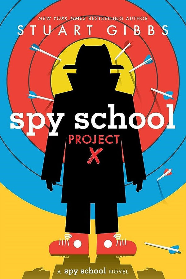 Spy School (Book 10): Spy School Project X, Stuart Gibbs