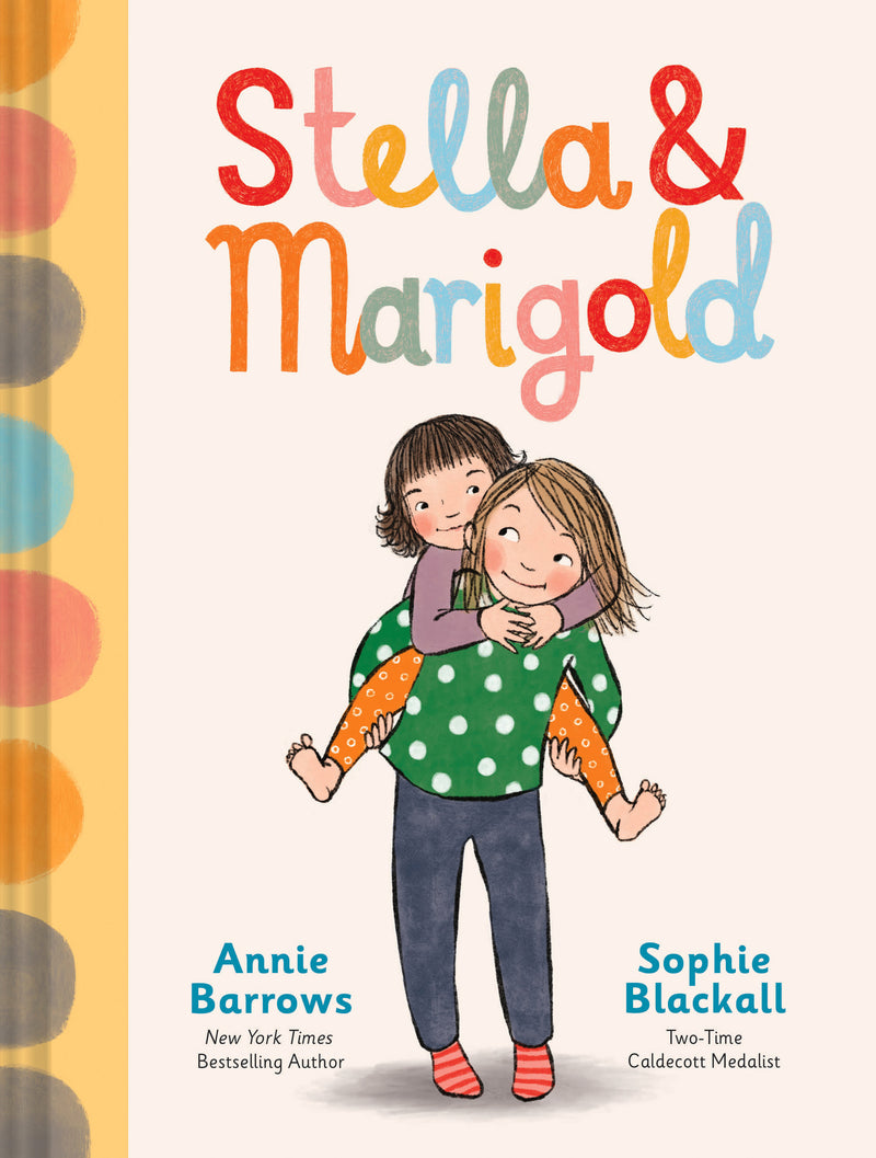 Stella & Marigold, Annie Barrows and Sophie Blackall