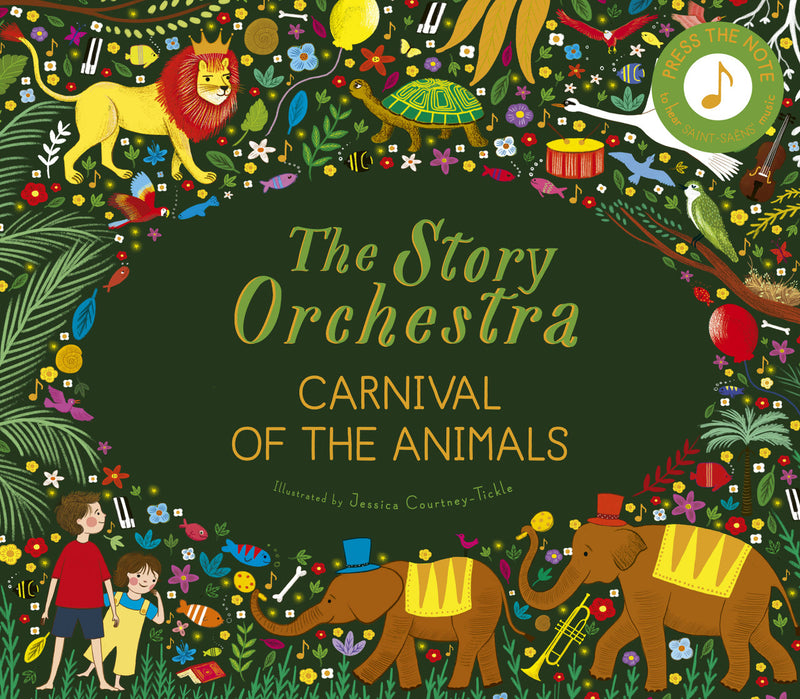 The Story Orchestra: Carnival of the Animals, Jessica Courtney-Tickle