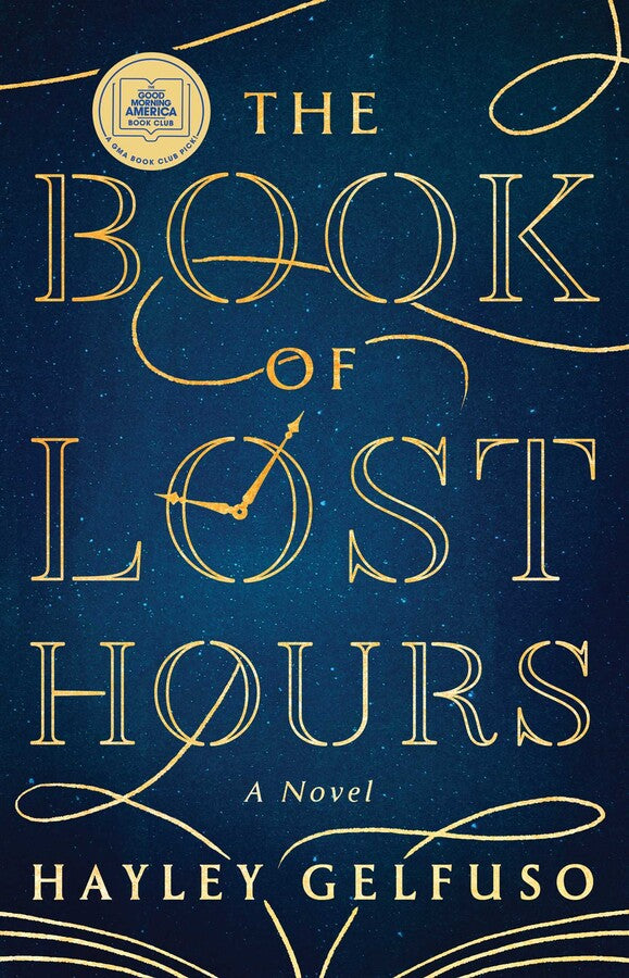 The Book of Lost Hours, Hayley Gelfuso