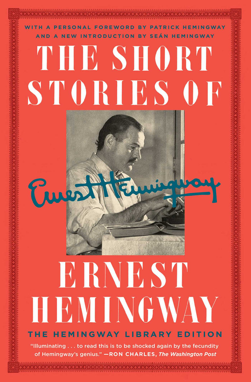 The Short Stories of Ernest Hemingway, Ernest Hemingway