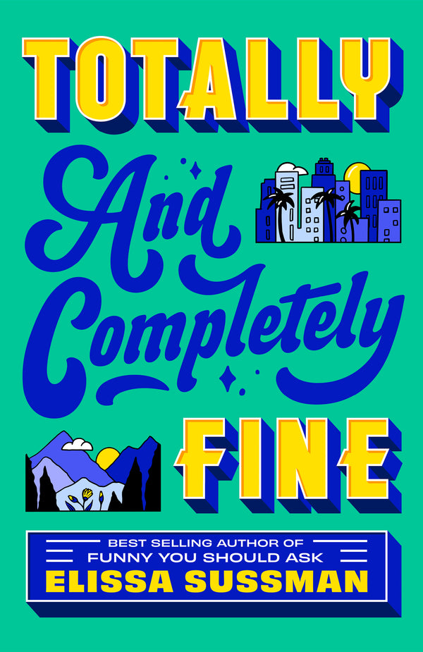 Totally and Completely Fine, Elissa Sussman