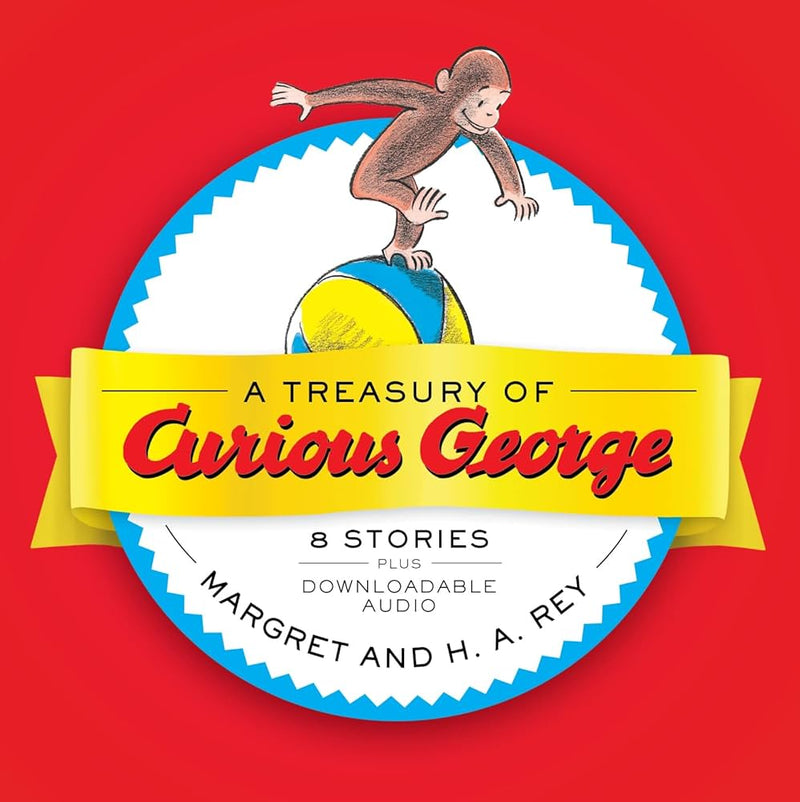 A Treasury of Curious George, Margret and H.A. Rey