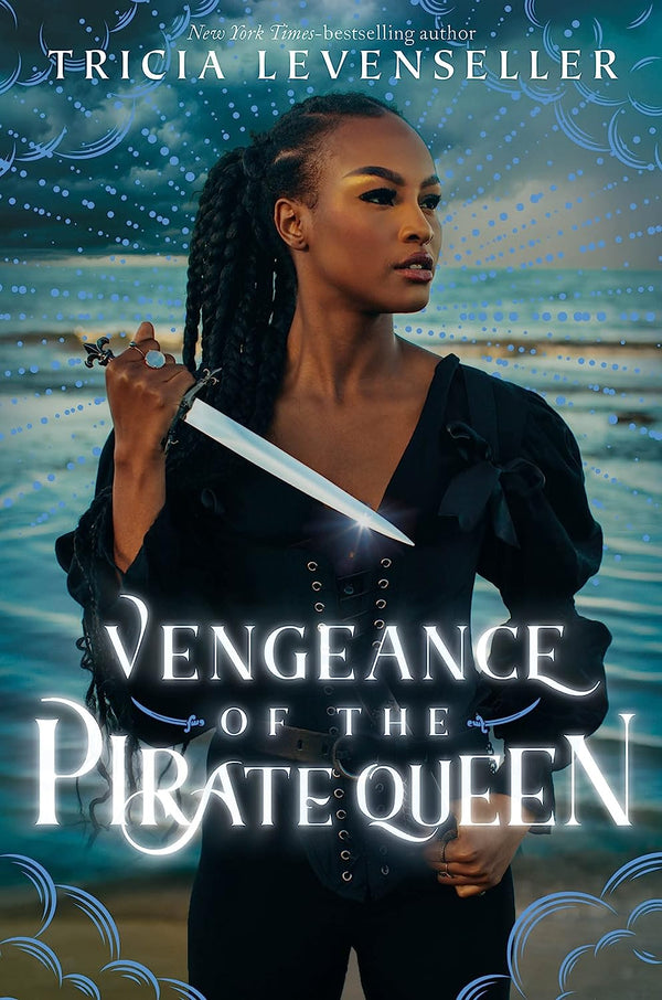 Daughter of the Pirate King (Book 3): Vengeance of the Pirate Queen, Tricia Levenseller