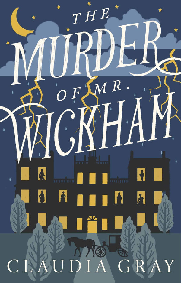 The Murder of Mr. Wickham, Claudia Gray