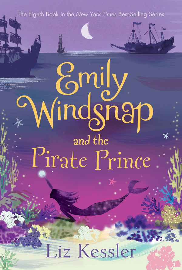 Emily Windsnap (Book 8): Emily Windsnap and the Pirate Prince, Liz Kessler