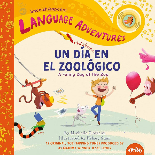 Language Adventures: Un día chistoso en el zoológico, Michelle Glorieux and Kelsey Suan
