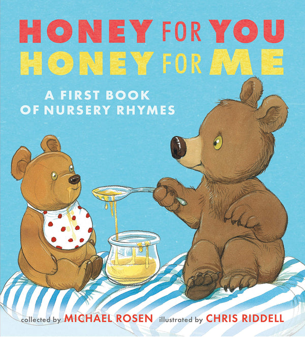 Honey for You, Honey for Me, Michael Rosen and Chris Riddell