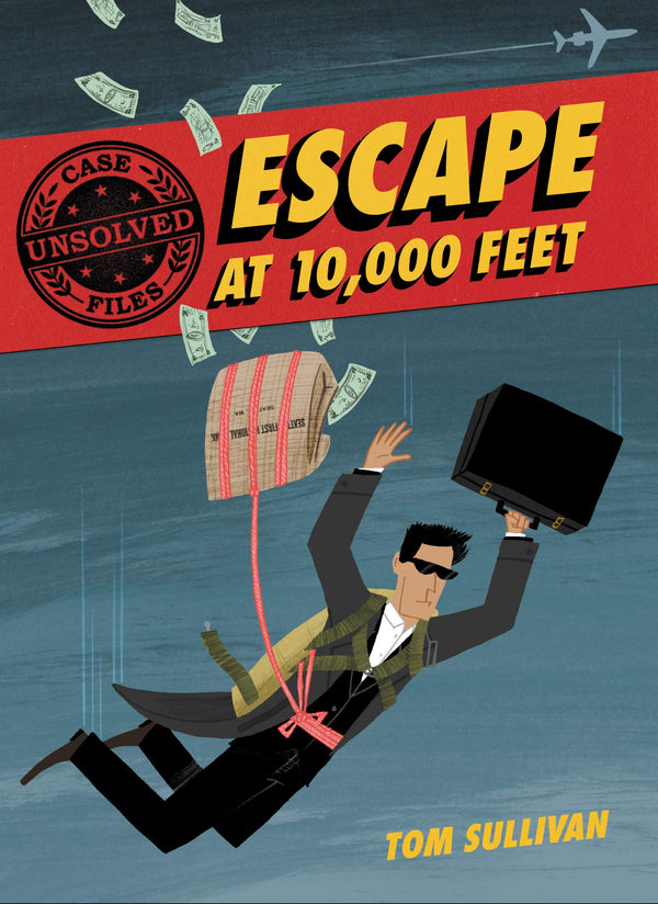 Unsolved Case Files: Escape at 10,000 Feet, Tom Sullivan