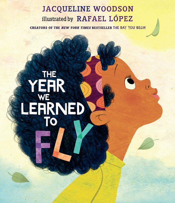 The Year We Learned to Fly, Jacqueline Woodson and Rafael López