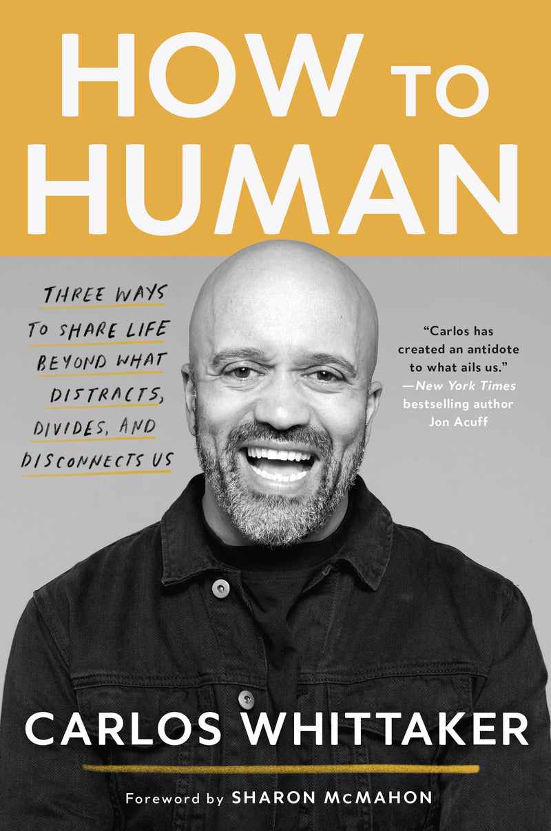 How to Human, Carlos Whittaker