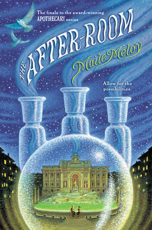 Apothecary: The After-Room (Book 3), Maile Meloy
