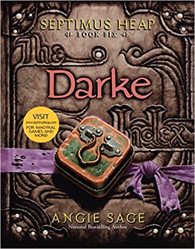 Septimus Heap (Book 6): Darke, Angie Sage