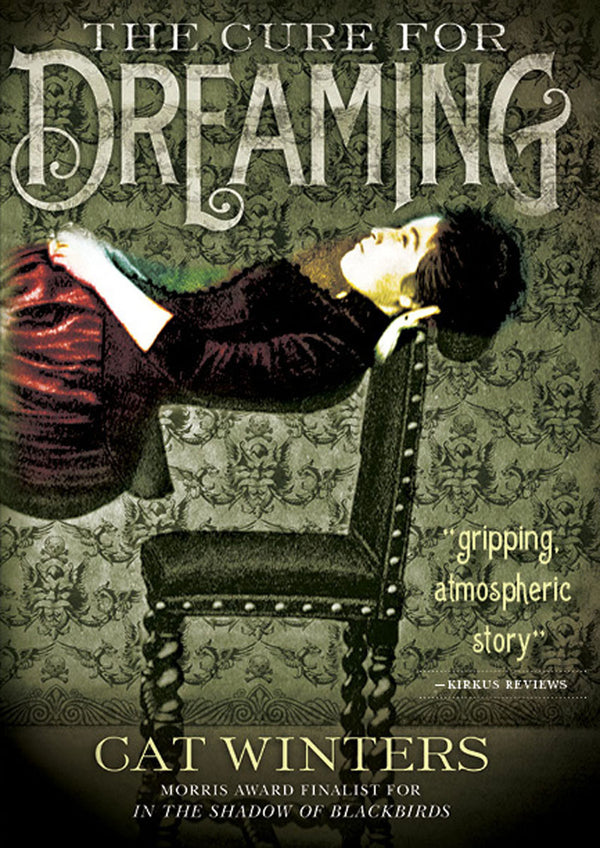 The Cure For Dreaming, Cat Winters