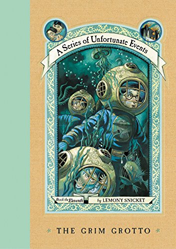 A Series of Unfortunate Events: The Grim Grotto (Book 11), Lemony Snicket