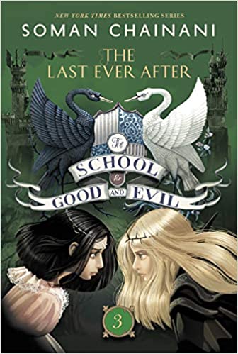 The School for Good and Evil (Book 3): The Last Ever After, Soman Chainani