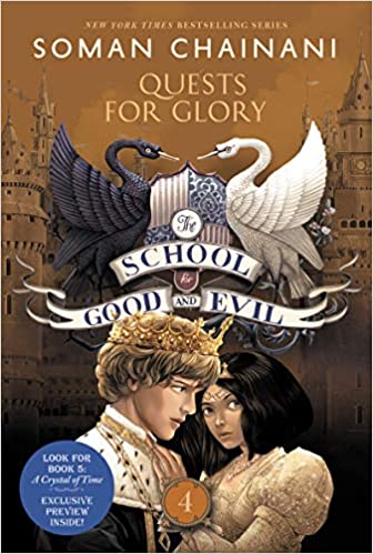 The School for Good and Evil: Quests for Glory (Book 4), Soman Chainani