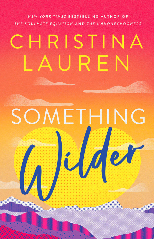 Something Wilder, Christina Lauren