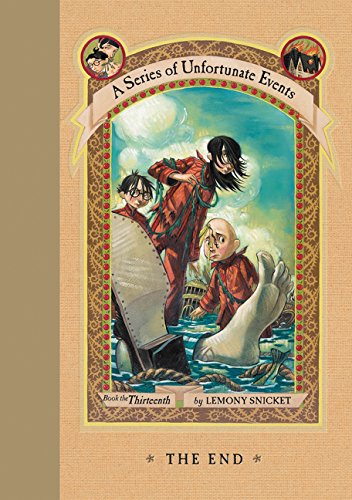 A Series of Unfortunate Events: The End (Book 13), Lemony Snicket