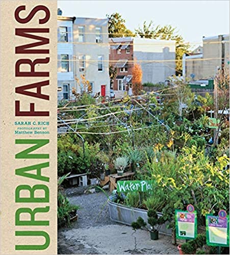 Urban Farms, Sarah C. Rich
