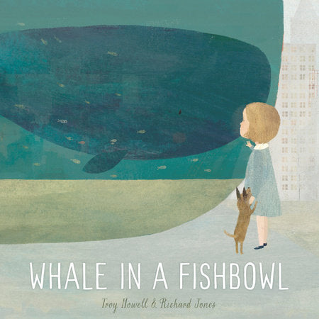 Whale in a Fishbowl, Troy Howell and Richard Jones
