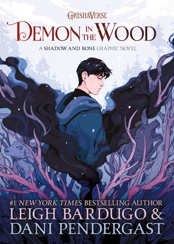 Grishaverse: Demon in the Wood, Leigh Bardugo and Dani Pendergast