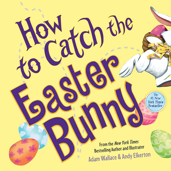 How to Catch the Easter Bunny, Adam Wallace and Andy Elkerton