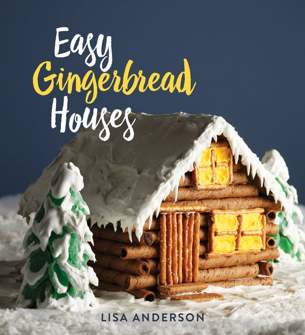 Easy Gingerbread Houses, Lisa Anderson