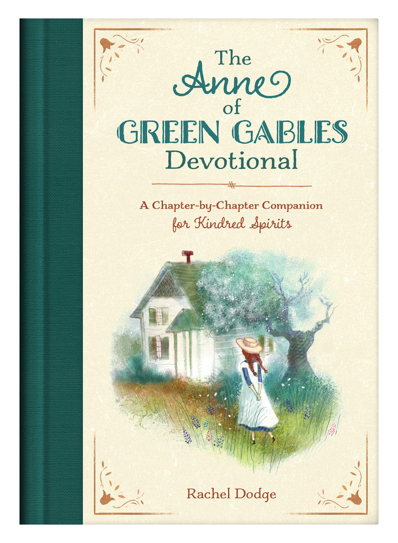 The Anne of Green Gables Devotional: A Chapter by Chapter Companion for Kindred Spirits, Rachel Dodge