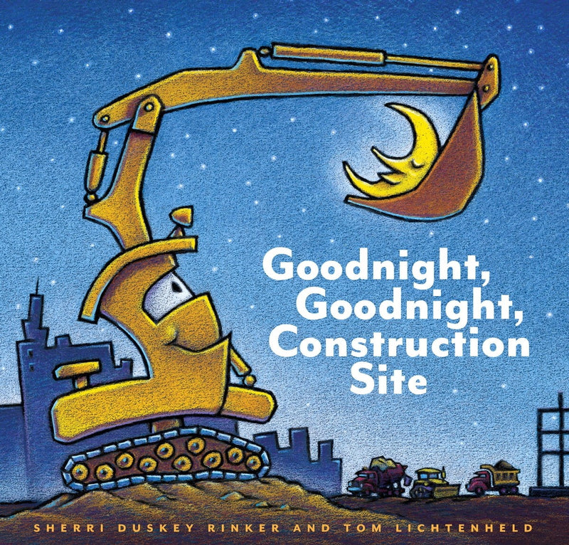Goodnight, Goodnight, Construction Site, Sherri Duskey Rinker and Tom Lichtenheld