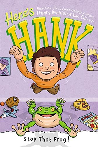Here's Hank (Book 3): Stop That Frog!, Henry Winkler and Lin Oliver