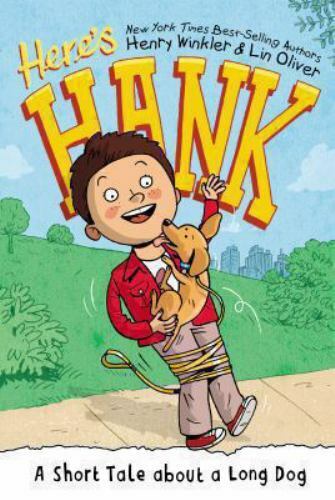 Here's Hank (Book 2): A Short Tale About a Long Dog, Henry Winkler and Lin Oliver