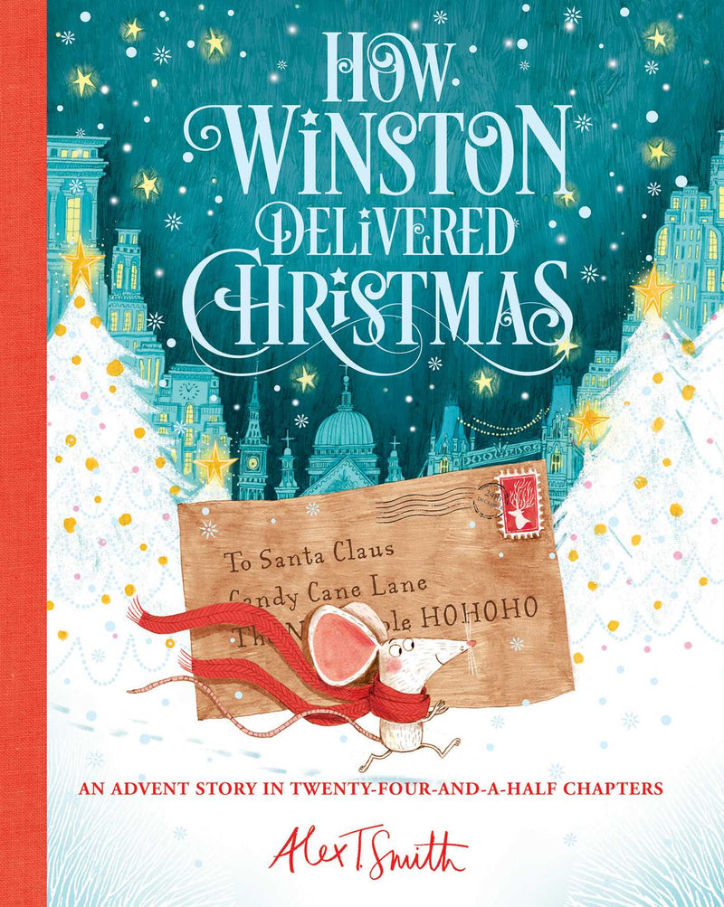 How Winston Delivered Christmas, Alex T. Smith