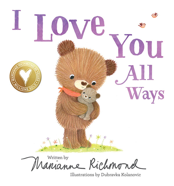 I love You All Ways, Marianne Richmond and Dubravka Kolanovic