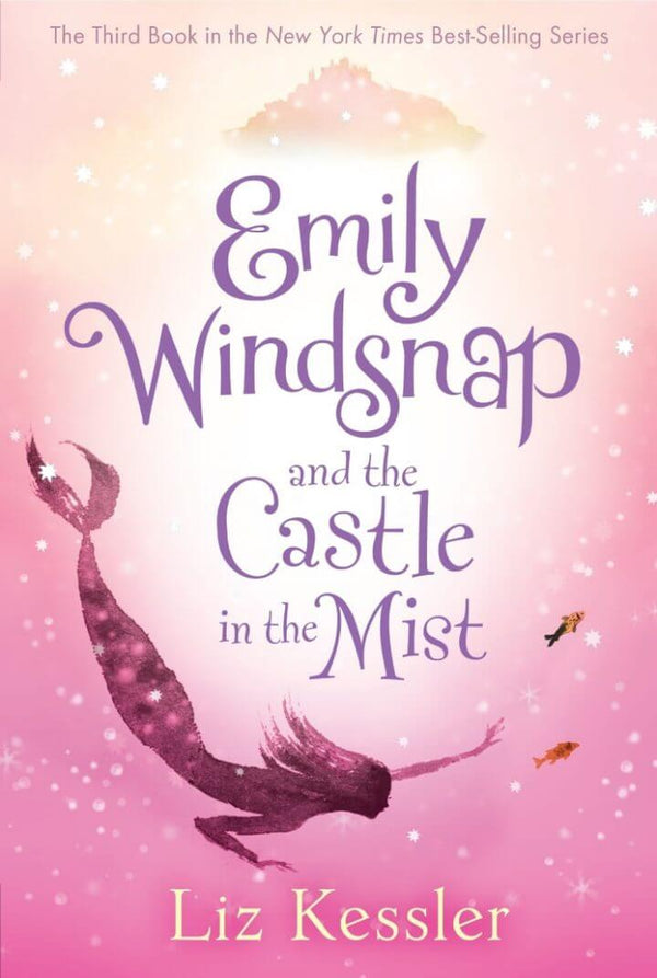 Emily Windsnap and the Castle in the Mist (Book 3), Liz Kessler