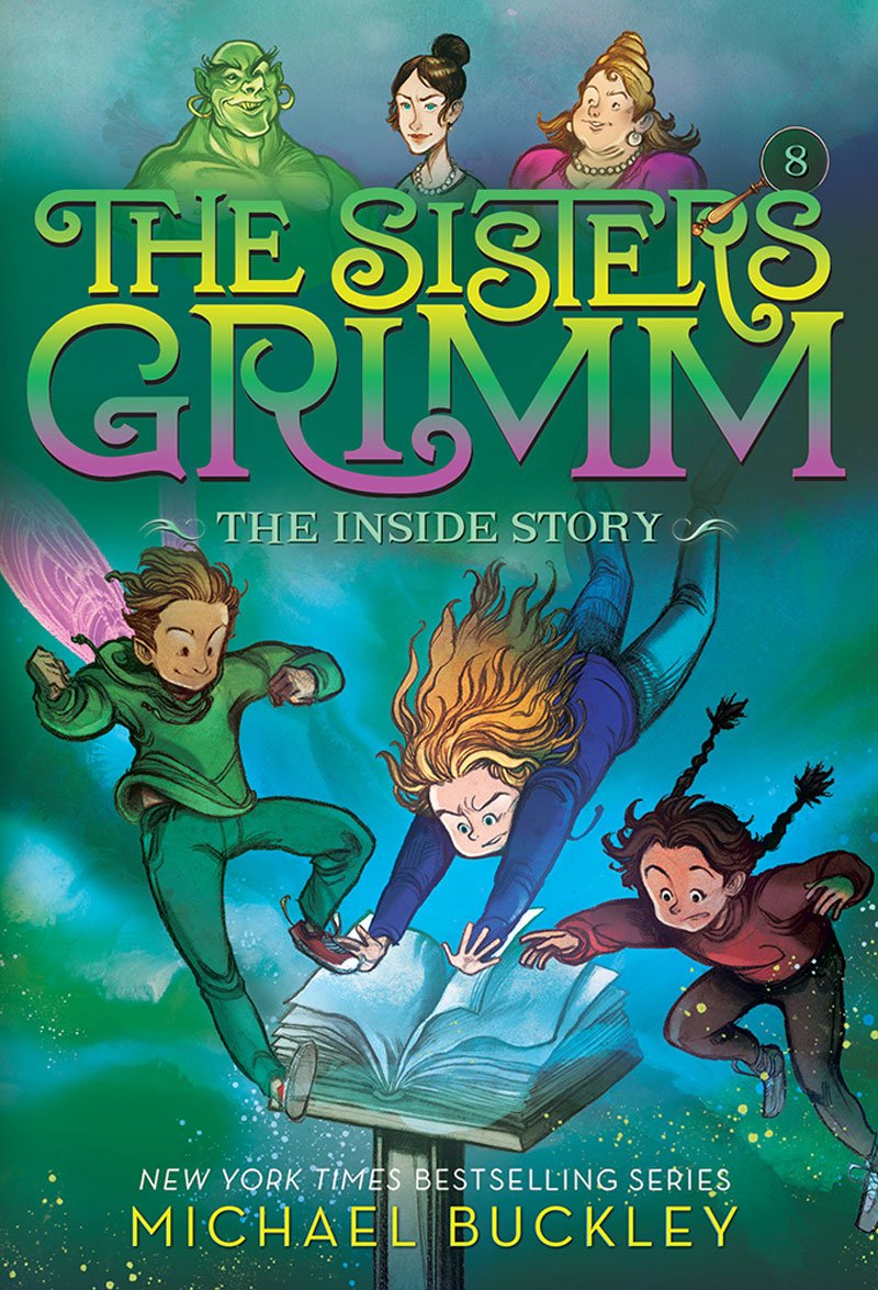 The Sisters Grimm (Book 8): The Inside Story, Michael Buckley